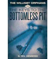 The Willisby Orphans: In the Keys to the Bottomless Pit