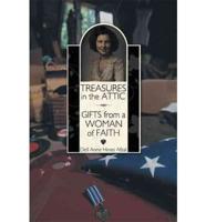 Treasures in the Attic: Gifts from a Woman of Faith
