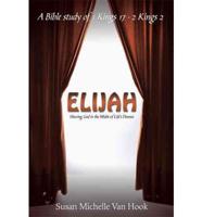 Elijah: Hearing God in the Midst of Life's Drama