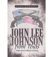 John Lee Johnson from Texas: The Man from Texas