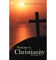 Welcome to Christianity: Born Again 101