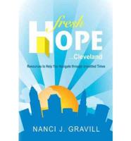 Fresh Hope ... Cleveland: Resources to Help You Navigate Through Unsettled Times
