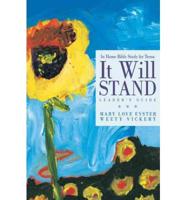 It Will Stand: Leader's Guide: In Home Bible Study for Teens