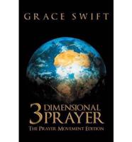 3 Dimensional Prayer: The Prayer Movement Edition