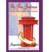 The First Gentleman: The Role of the Female Pastor's Husband