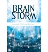 Brain Storm: A Journey of Faith Through Brain Injury