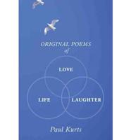 Original Poems of Love, Life, Laughter