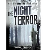 The Night Terror: When Day Ends, the Terror Begins