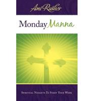 Monday Manna: Spiritual Nuggets to Start Your Week