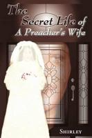 The Secret Life of a Preacher's Wife