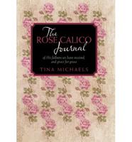 The Rose Calico Journal: Of His Fullness We Have Received, and Grace for Grace