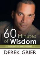 60 Minutes of Wisdom: Insight in an Instant
