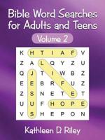 Bible Word Searches for Adults and Teens Volume 2