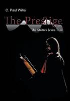 The Prestige: The Stories Jesus Told