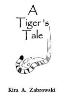 A Tiger's Tale