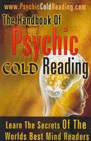 The Handbook Of Psychic Cold Reading
