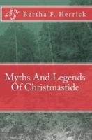 Myths and Legends of Christmastide
