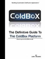 The Definitive Guide To The ColdBox Platform