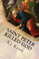 Saint Peter Killed God