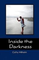 Inside the Darkness