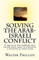 Solving the Arab-Israeli Conflict