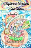 The Mysterious Adventures of Cave Express