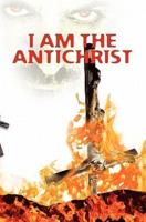 I Am the Antichrist