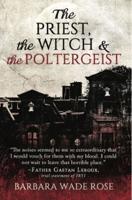 The Priest, the Witch & The Poltergeist