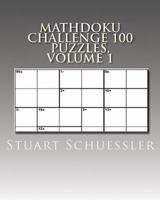 Mathdoku Challenge 100 Puzzles, Volume 1