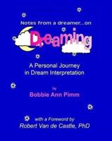 Notes From a Dreamer ... On Dreaming