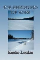 Ice-Shedding of Ages