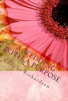 A Wedding With a Purpose