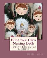 Paint Your Own Nesting Dolls
