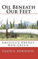 Oil Beneath Our Feet