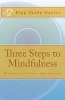 Three Steps to Mindfulness