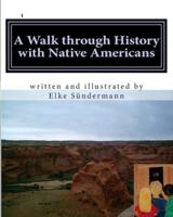 A Walk Through History With Native Americans