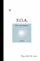 F.O.A. - Full On Arrival