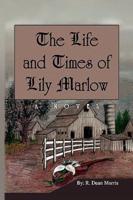 The Life and Times of Lily Marlow