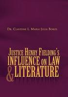 Justice Henry Fielding's Influence On Law And Literature