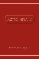 Aztec Indians