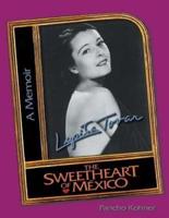 Lupita Tovar the Sweetheart of Mexico: A Memoir