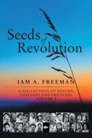 Seeds of Revolution: A Collection of Axioms, Passages and Proverbs, Volume 2