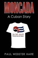 Moncada: A Cuban Story