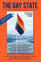 The Gay State: The Quest for an Independent Gay Nation-State and What It Means to Conservatives and the World's Religions