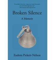 Broken Silence: A Biography