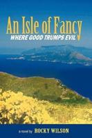 An Isle of Fancy: Where Good Trumps Evil