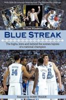 Blue Streak: The Highs, Lows and Behind the Scenes Hijinks of a National Champion