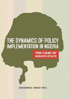 The Dynamics of Policy Implementation in Nigeria: The Case of Sokoto State