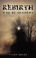 Rebirth: War of Shadows