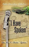 "I Have Spoken": Poetic Chameleon Collection